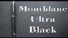 Montblanc Meisterstück Ultra Black Legrand Review